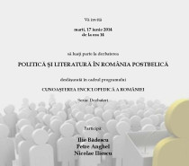 Dezbatere pe tema „Politică şi literatură în România postbelică”