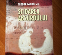 <strong><em>Câteva reflecții despre romanul „Sfidarea absurdului”,</em></strong> <strong><em>Câteva reflecții despre romanul „Sfidarea absurdului”,</em></strong>